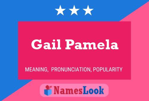 Gail Pamela 名字海报