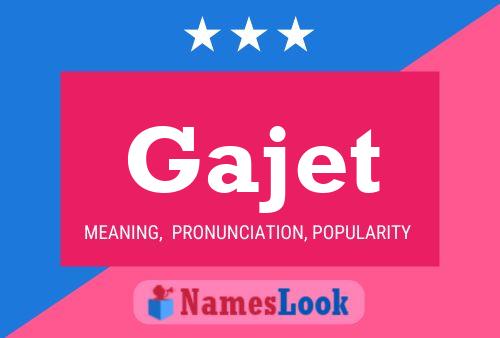 Gajet 名字海报