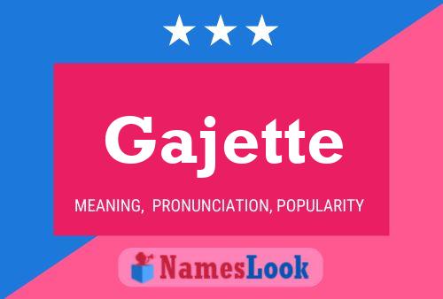 Gajette 名字海报