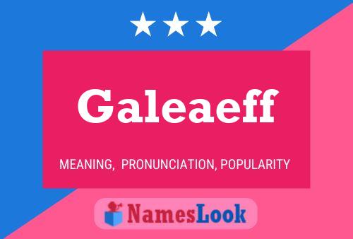 Galeaeff 名字海报