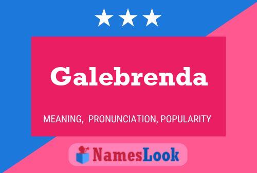 Galebrenda 名字海报