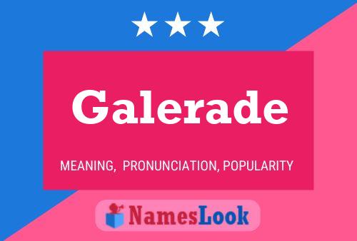 Galerade 名字海报