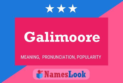 Galimoore 名字海报