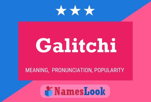 Galitchi 名字海报