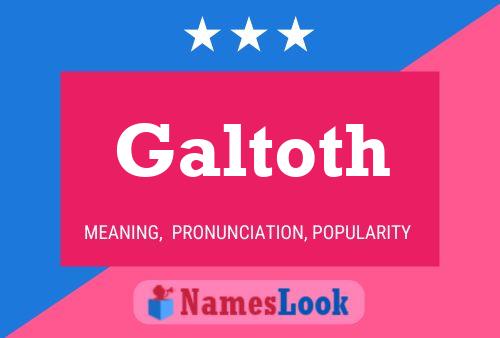 Galtoth 名字海报