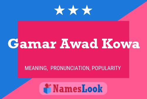 Gamar Awad Kowa 名字海报