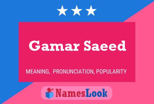 Gamar Saeed 名字海报