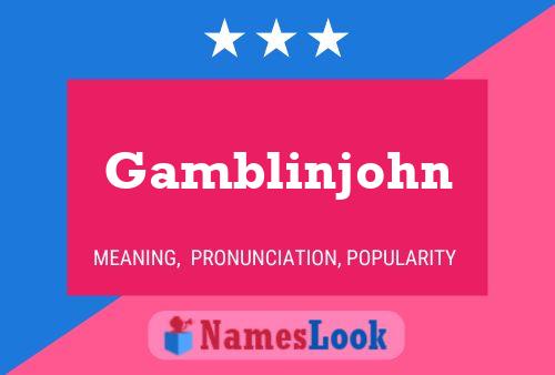 Gamblinjohn 名字海报