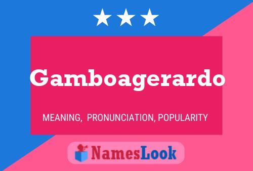 Gamboagerardo 名字海报