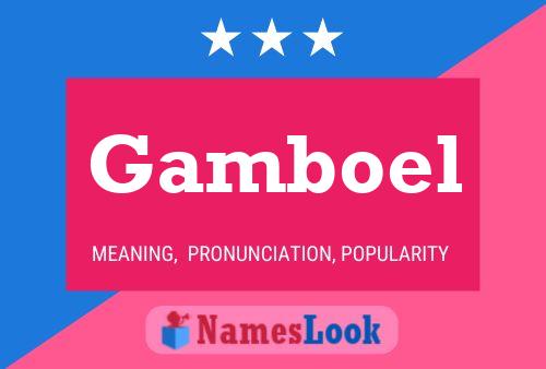 Gamboel 名字海报