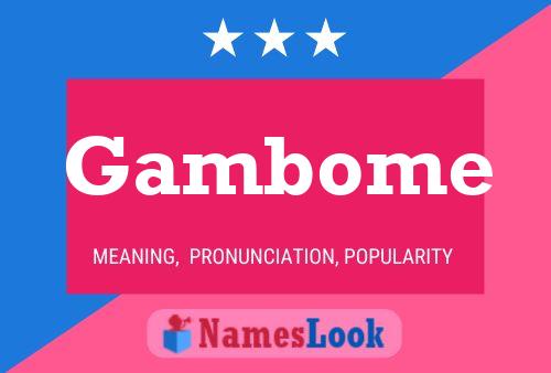 Gambome 名字海报