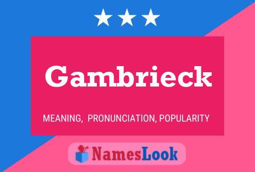 Gambrieck 名字海报