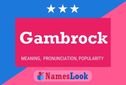 Gambrock 名字海报