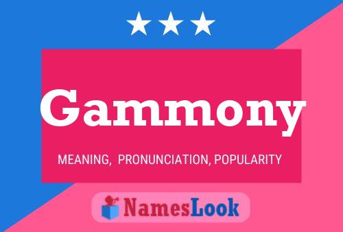 Gammony 名字海报