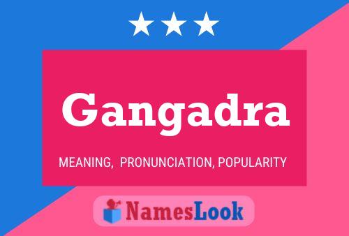 Gangadra 名字海报