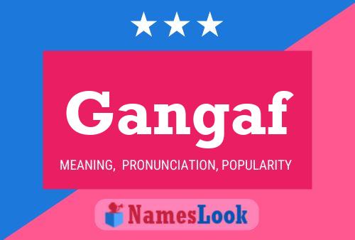 Gangaf 名字海报