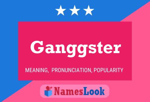 Ganggster 名字海报