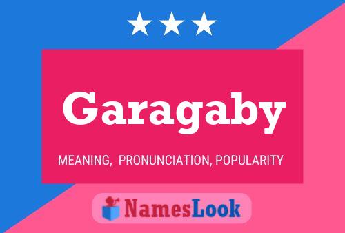 Garagaby 名字海报