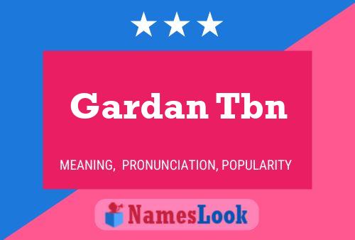 Gardan Tbn 名字海报