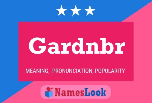 Gardnbr 名字海报