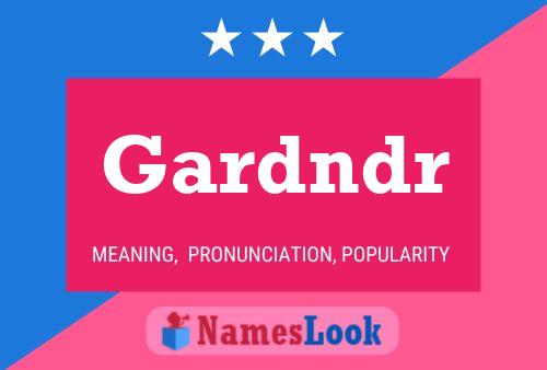 Gardndr 名字海报