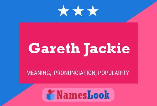 Gareth Jackie 名字海报