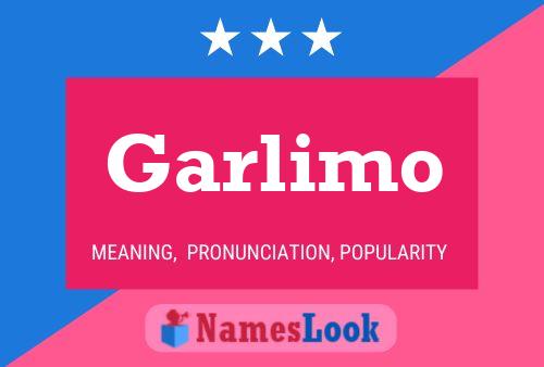 Garlimo 名字海报