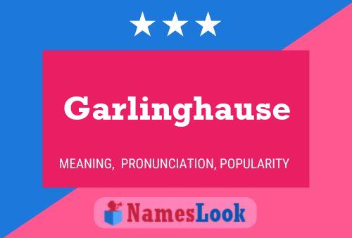 Garlinghause 名字海报