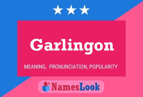 Garlingon 名字海报