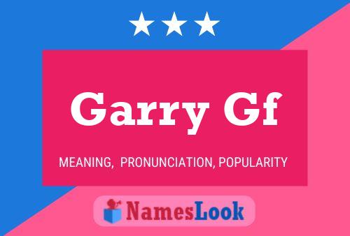 Garry Gf 名字海报