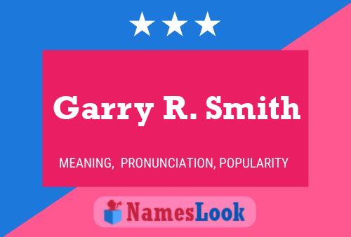 Garry R. Smith 名字海报