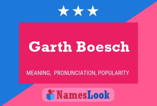 Garth Boesch 名字海报