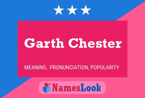 Garth Chester 名字海报