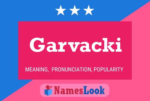 Garvacki 名字海报