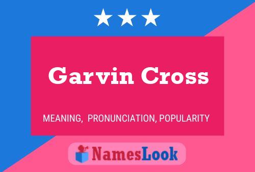 Garvin Cross 名字海报