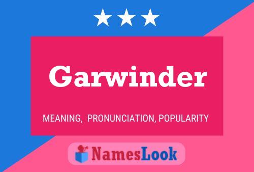 Garwinder 名字海报