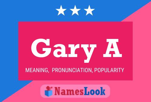 Gary A 名字海报