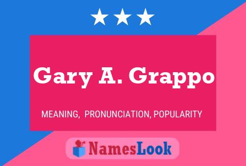 Gary A. Grappo 名字海报