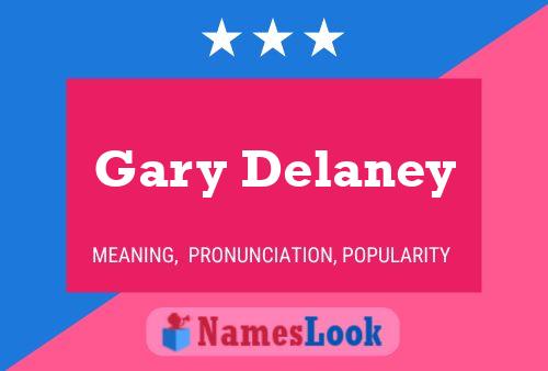 Gary Delaney 名字海报