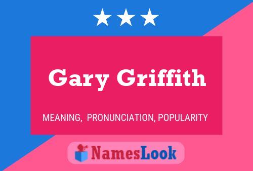 Gary Griffith 名字海报