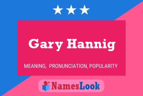 Gary Hannig 名字海报