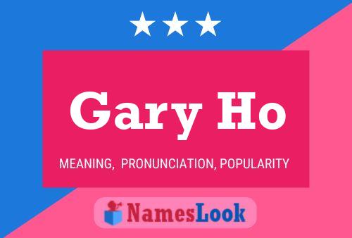 Gary Ho 名字海报