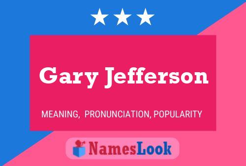 Gary Jefferson 名字海报