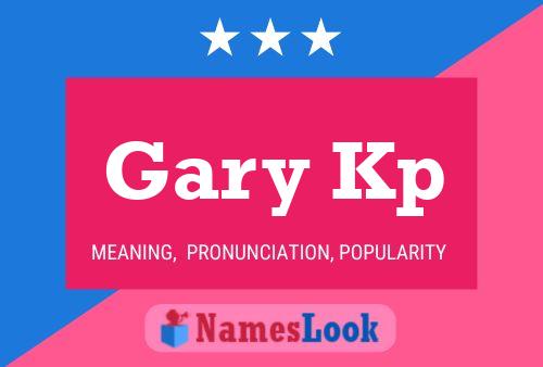 Gary Kp 名字海报