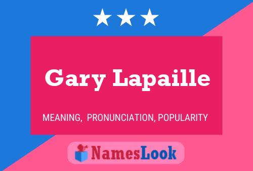 Gary Lapaille 名字海报