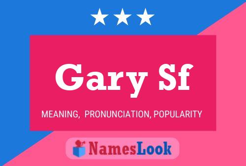 Gary Sf 名字海报