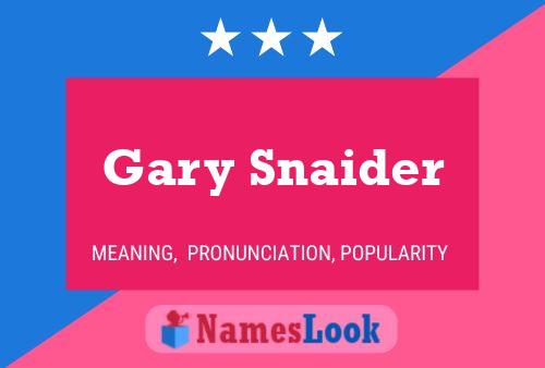 Gary Snaider 名字海报