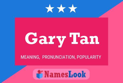 Gary Tan 名字海报