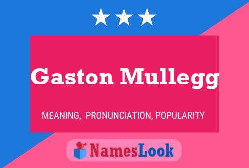 Gaston Mullegg 名字海报