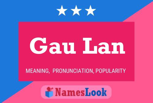 Gau Lan 名字海报